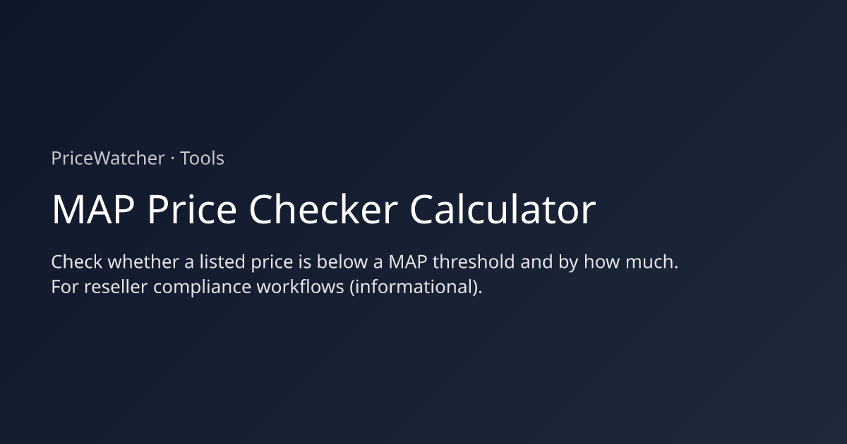 MAP Price Checker Calculator — minimum advertised price | PriceWatcher